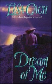 book cover of Dream Of Me by Lisa Cach