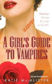 book cover of A Girl's Guide to Vampires by Katie MacAlister