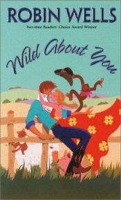 book cover of Wild About You by Robin Wells