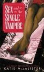 book cover of Sex and the Single Vampire by Katie MacAlister