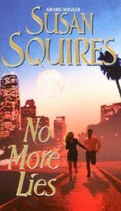 book cover of No More Lies by Susan Squires