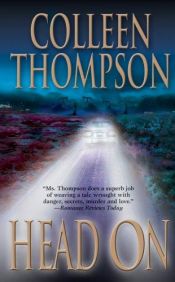 book cover of Head on by Colleen Thompson