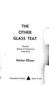 book cover of The Other Glass Teat by Harlan Ellison