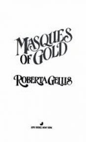 book cover of Masques of gold by Roberta Gellis