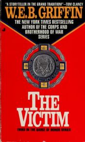 book cover of The Victim by W. E. B. Griffin