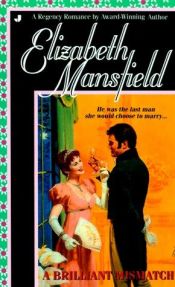 book cover of A Brilliant Mismatch by Elizabeth Mansfield