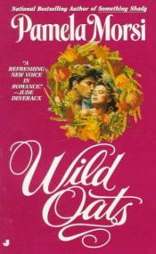 book cover of Wild Oats by Pamela Morsi