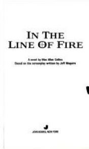 book cover of In the Line of Fire: A Novel (Movie Tie-in) by Max Allan Collins
