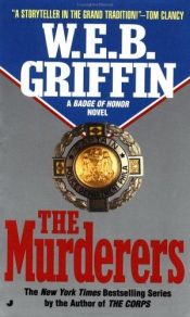 book cover of The Murderers by W. E. B. Griffin