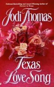 book cover of Texas Love Song by Jodi Thomas