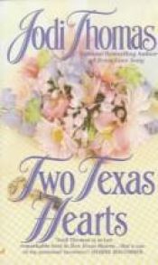 book cover of Two Texas Hearts by Jodi Thomas