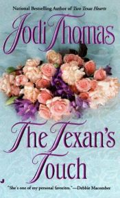 book cover of The Texan's Touch by Jodi Thomas