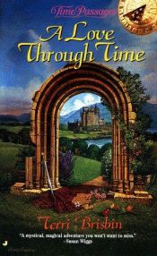 book cover of A Love Through Time (Time Passages) by Terri Brisbin