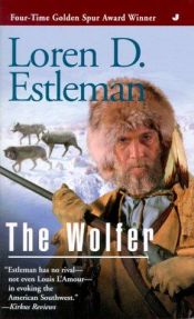 book cover of The Wolfer by Loren D. Estleman