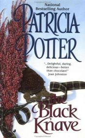book cover of unread-The Black Knave by Patricia Ann Potter