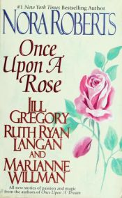book cover of Once Upon a Rose winter rose by Nora Roberts