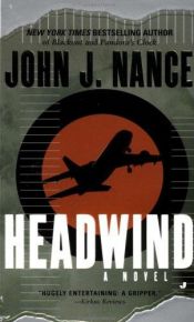 book cover of Headwind by John; Foreword by Lindbergh Nance, Charles A.