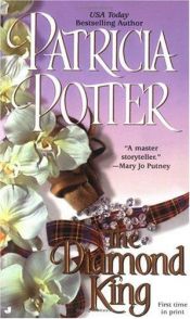 book cover of The Diamond King by Patricia Ann Potter