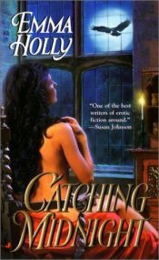 book cover of Catching midnight by Emma Holly