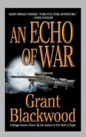 book cover of An Echo of War (Briggs Tanner Novels) by Grant Blackwood