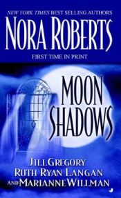 book cover of Moon Shadows (Moon Wolf) by Nora Roberts