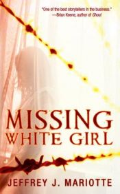 book cover of Missing White Girl by Jeff Mariotte