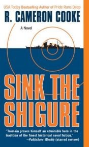 book cover of Sink the Shigure (Jack Tremain Submarine Thrille) by R. Cameron Cooke
