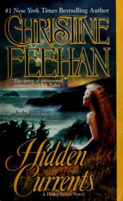 book cover of Hidden Currents (Drake Sisters Book 7) by Christine Feehan