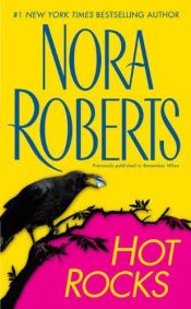 book cover of Hot rocks by Нора Робертс