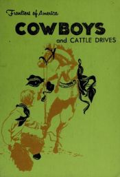 book cover of Cowboys and Cattle Drives by Edith McCall