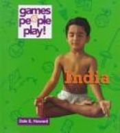 book cover of India (Games people play!) by Dale E. Howard
