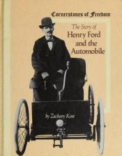 book cover of The Story of Henry Ford and the Automobile (Cornerstones of Freedom) by Zachary Kent