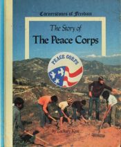 book cover of The Story of the Peace Corps (Cornerstones of Freedom) by Zachary Kent
