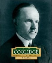 book cover of Calvin Coolidge (Encyclopedia of Presidents. Second Series) by Conrad Stein