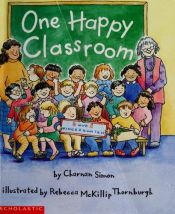 book cover of One Happy Classroom by Charnan Simon