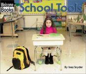 book cover of School Tools (Welcome Books: Tools) by Inez Snyder