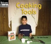 book cover of Cooking Tools (Welcome Books) by Inez Snyder