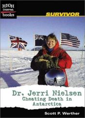 book cover of Dr. Jerri Nielsen : cheating death in Antarctica by Scott P Werther