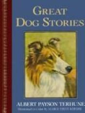 book cover of Children's Classics: Great Dog Stories by Albert Payson Terhune