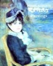 book cover of Pierre-Auguste Renoir by Auguste Renoir