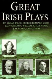 book cover of Great Irish Plays by W. B. Yeats
