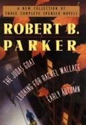 book cover of Wings Bestsellers: Robert Parker: A New Collection of Three Complete Spenser Novels. The Judas Goat, Looking for Rachel by Robert B. Parker