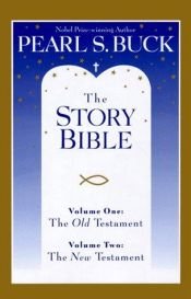 book cover of The story Bible by Pearl S. Buck