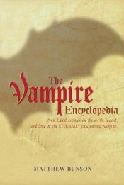 book cover of Vampire: the Encyclopedia by Matthew Bunson