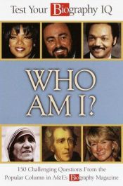 book cover of Who Am I? Test Your Biography I.Q. by Kurt Rieschick