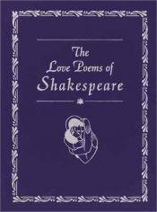 book cover of The love poems of William Shakespeare (Great love poems) by วิลเลียม เชกสเปียร์