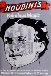 book cover of Houdinis Fabulous Magic by Walter B. Gibson