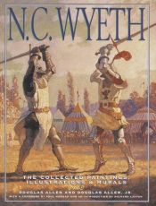 book cover of N. C. Wyeth: The Collected Paintings, Illustrations, and Murals by N. C. Wyeth