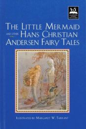 book cover of Little Mermaid and Other Hans Christian Andersen Fairy Tales (Illustrated Stories for Children) by H. C. Andersen