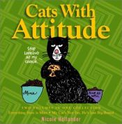 book cover of Cats with attitude : two volumes in one collection : everything here is mine · my cat's not fat, he' by Nicole Hollander